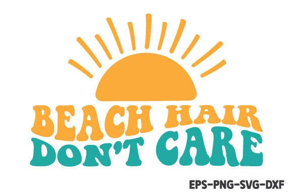 Beach Hair Don t Care Retro SVG Review