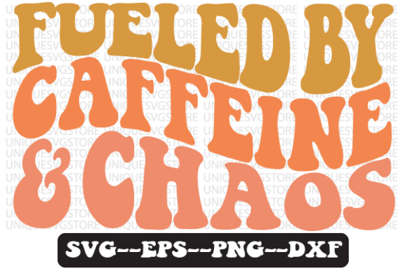 Fueled by Caffeine Chaos Retro Svg File Review
