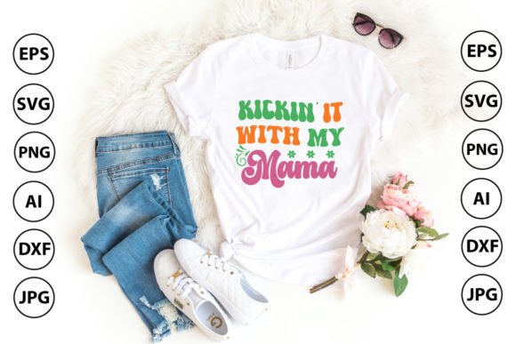 Kickin It with My Mama Retro SVG Design