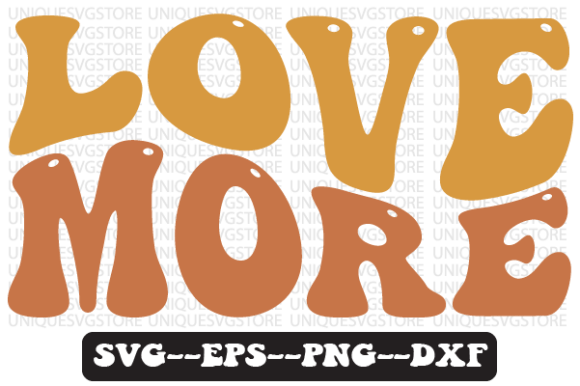 Love More Wavy Retro Svg Design Review