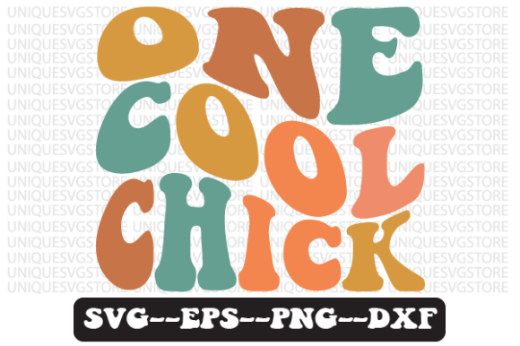 One Cool Chick Wavy Retro Svg Design