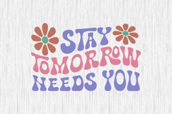 Stay Tomorrow Needs You Retro SVG Design Review